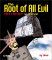 The Root of all EVIL